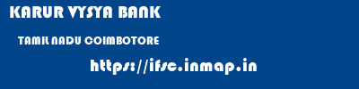 KARUR VYSYA BANK  TAMIL NADU COIMBOTORE    ifsc code
